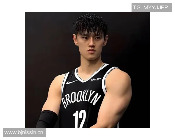 NBA中国赛成为曾凡博证明实力的绝佳舞台篮网竞争环境严酷考验年轻球员