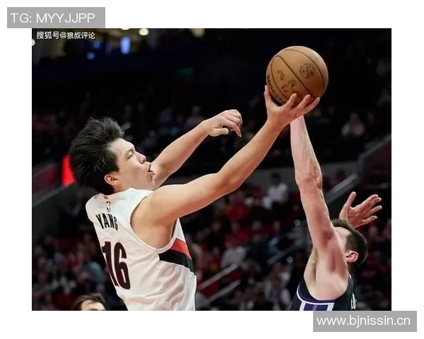 乐福19分钟出手12次杨瀚森或将借鉴其风格积极投篮